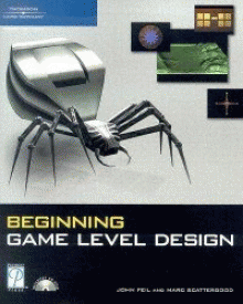 John Harold Feil, «Beginning Game Level Design»