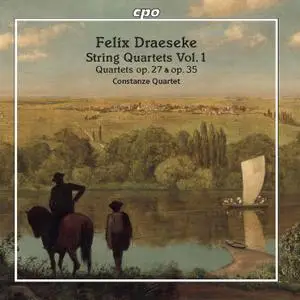 Constanze Quartet - Felix Draeseke: String Quartets, Vol. 1 (2020)