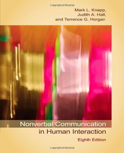 Nonverbal Communication in Human Interaction, 8th Edition
