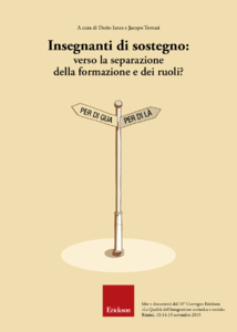 Jacopo Tomasi, Dario Ianes - Insegnanti di sostegno. Verso la separazione della formazione e dei ruoli?