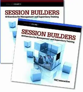 Session Builders Series 100: 60 Exercises for Management and Supervisory Training, Volume II, Exercises 26-60 (repost)