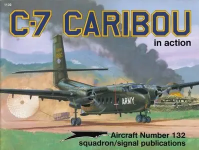 Squadron/Signal Publications 1132: C-7 Caribou in action (Repost)