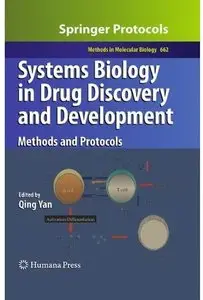 Systems Biology in Drug Discovery and Development: Methods and Protocols