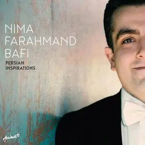 Nima Farahmand Bafi - Persian Inspirations (2016)