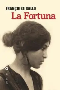 Françoise Gallo, "La Fortuna"