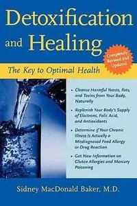 Detoxification and Healing: The Key to Optimal Health