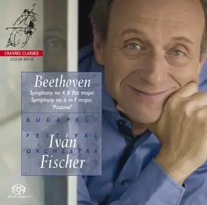 Budapest Festival Orchestra, Ivan Fischer - Beethoven: Symphonies No. 4, 6 (2014)