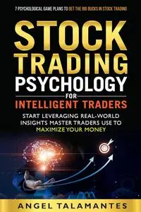 Stock Trading Psychology for Intelligent Traders