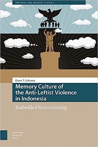 Memory Culture of the Anti-Leftist Violence in Indonesia: Embedded Remembering