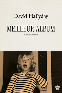 Meilleur album : Autobiographie - David Hallyday