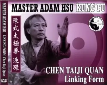 Adam Hsu - Chen Tai Chi Chuan Linking Form