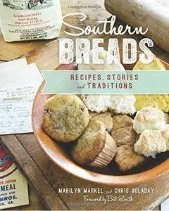 Southern Breads: Recipes, Stories and Traditions (American Palate)  (repost)