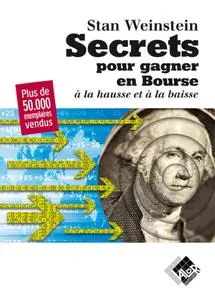 Stanley Weinstein, "Secrets pour gagner en bourse à la hausse et à la baisse"