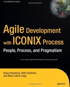 Agile Development with ICONIX Process: People, Process, and Pragmatism (Repost)