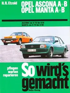  So wird's gemacht, Bd.36, Opel Ascona 1970 - 1975 (A + B) Opel Manta 1970 - 1975 (A + )