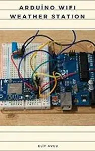 Arduino Wifi Weather Station