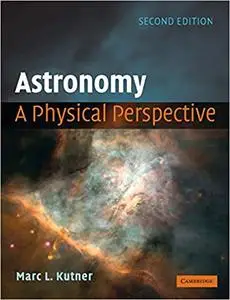 Astronomy: A Physical Perspective Ed 2