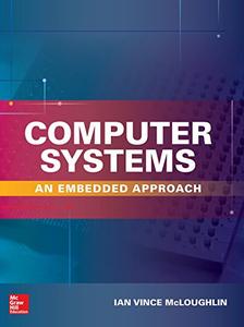 Computer Systems: An Embedded Approach (Repost)