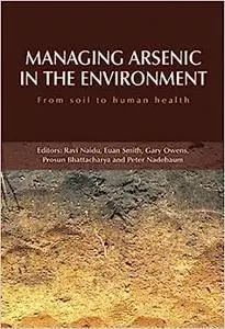 Managing Arsenic in the Environment: From Soil to Human Health (Repost)
