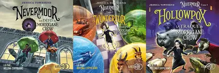 Jessica Townsend, "Nevermoor", tomes 1 à 3