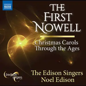 The Edison Singers - The First Nowell- Christmas Carols Through the Ages (2022) [Official Digital Download 24/96]