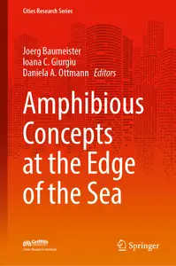 Amphibious Concepts at the Edge of the Sea (Cities Research Series)