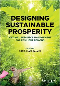 Designing Sustainable Prosperity: Natural Resource Management for Resilient Regions