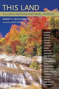 This Land: A Guide to Eastern National Forests