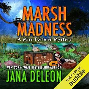 Marsh Madness: Miss Fortune Mysteries