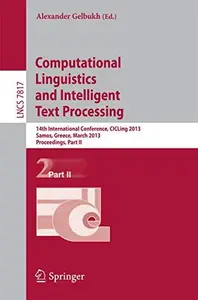 Computational Linguistics and Intelligent Text Processing: 14th International Conference, CICLing 2013, Samos, Greece, March 24