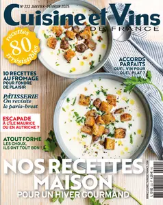 Cuisine et Vins de France N.222 - Janvier-Février 2025