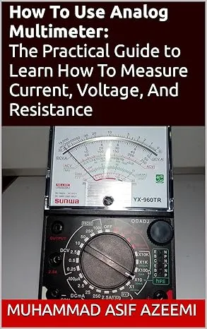 How To Use Analog Multimeter