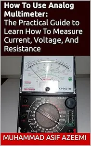 How To Use Analog Multimeter