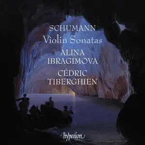 Alina Ibragimova, Cédric Tiberghien - Robert Schumann: Violin Sonatas (2025)