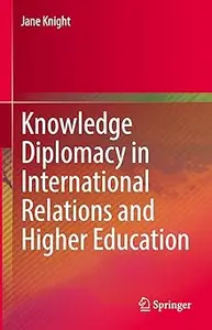 Knowledge Diplomacy in International Relations and Higher Education