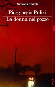 Piergiorgio Pulixi - La donna nel pozzo