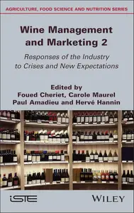 Wine Management and Marketing: Responses of the Industry to Crises and New Expectations