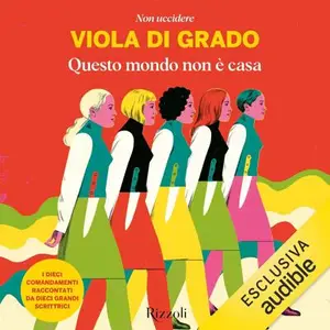 «Questo mondo non è casa» by Viola Di Grado