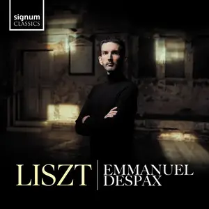 Emmanuel Despax - Liszt: Piano Works (2024) [Official Digital Download 24/96]