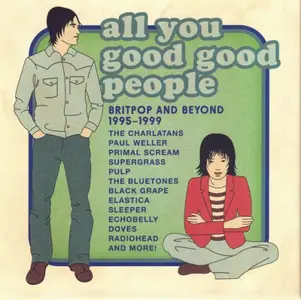 VA - All You Good Good People: Britpop & Beyond 1995-1999 (2026)
