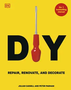 DIY: Repair, Renovate and Decorate, Updated Edition