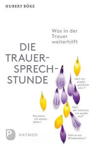 Die Trauersprechstunde: Was in der Trauer weiterhilft