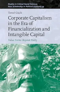 Corporate Capitalism in the Era of Financialization and Intangible Capital