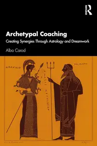 Archetypal Coaching: Creating Synergies Through Astrology and Dream Work