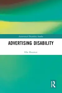 Advertising Disability (Autocritical Disability Studies)