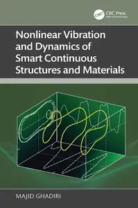 Nonlinear Vibration and Dynamics of Smart Continuous Structures and Materials