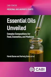 Essential Oils Unveiled: Complex Compositions for Food, Cosmetics, and Medicine