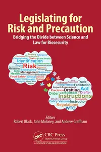 Legislating for Risk and Precaution: Bridging the Divide between Science and Law for Biosecurity