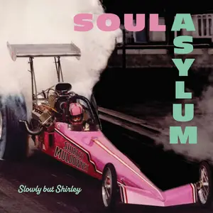 Soul Asylum - Slowly But Shirley (2024) [Official Digital Download 24/96]