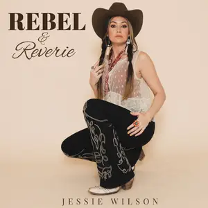 Jessie Wilson - Rebel & Reverie (2026) [Official Digital Download]